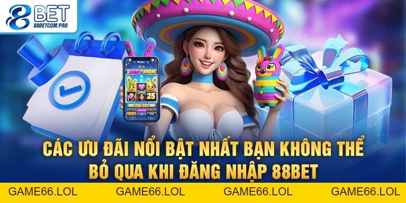 Đăng Nhập 88Bet: Thao Tác Nhanh Chóng Và Khuyến Mãi Hấp Dẫn - game66.lol