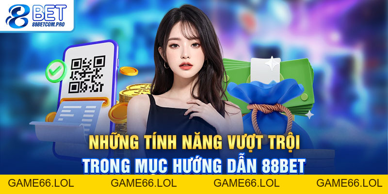 Hướng Dẫn 88Bet: Thông Tin Chi Tiết Nhất Hiện Nay - game66.lol
