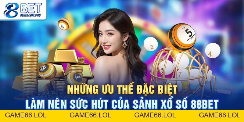 Xổ Số 88Bet - Điểm Đến Thú Vị Cho Người Chơi Cả Nước - game66.lol