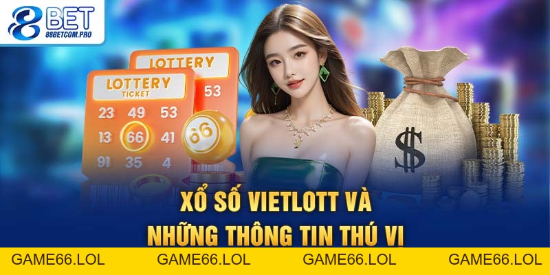 Xổ Số Vietlott Là Gì? Cẩm Nang Chi Tiết Từ A- Z 2026 - game66.lol