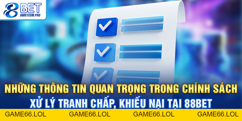 Điều Khoản Điều Kiện 88Bet Bạn Cần Nắm Vững Khi Tham Gia - game66.lol