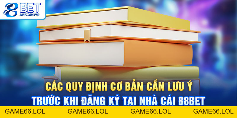 Điều Khoản Điều Kiện 88Bet Bạn Cần Nắm Vững Khi Tham Gia - game66.lol