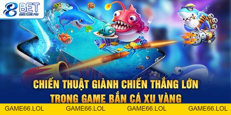 Bắn Cá Xu Vàng: Cùng Khai Phá Kho Báu Đại Dương Thần Bí - game66.lol