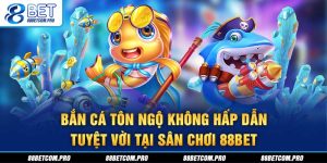 Tin Game 88BET: Khám Phá Xu Hướng Cá Cược Mới Nhất 2026 - game66.lol
