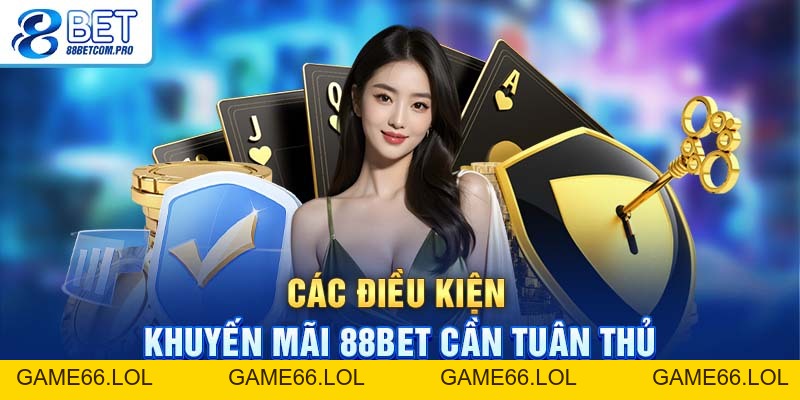 Khuyến Mãi 88Bet: Ưu Đãi Khủng, Cá Cược Thắng Lớn 2026 - game66.lol
